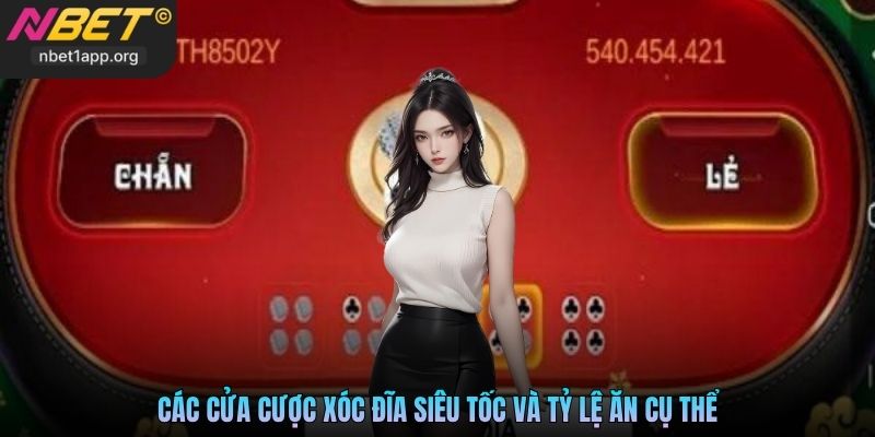 Các cửa cược xóc đĩa siêu tốc và tỷ lệ ăn cụ thể