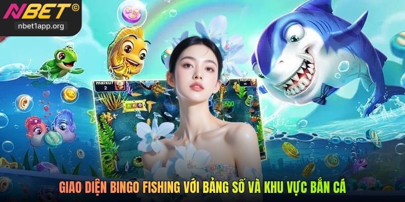 Giao diện Bingo Fishing với bảng số và khu vực bắn cá