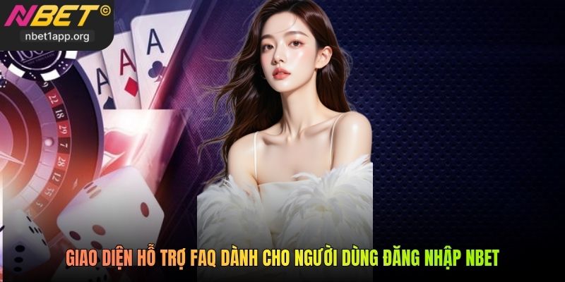 Giao diện hỗ trợ FAQ dành cho người dùng đăng nhập Nbet