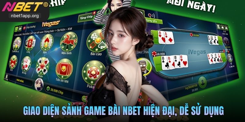 Giao diện sảnh game bài Nbet hiện đại, dễ sử dụng