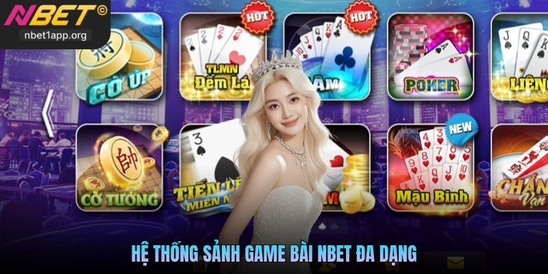 Hệ thống sảnh game bài Nbet đa dạng