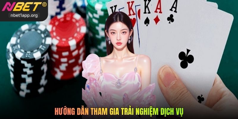 Hướng dẫn tham gia trải nghiệm dịch vụ
