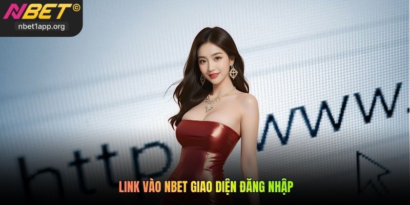 Link vào Nbet giao diện đăng nhập