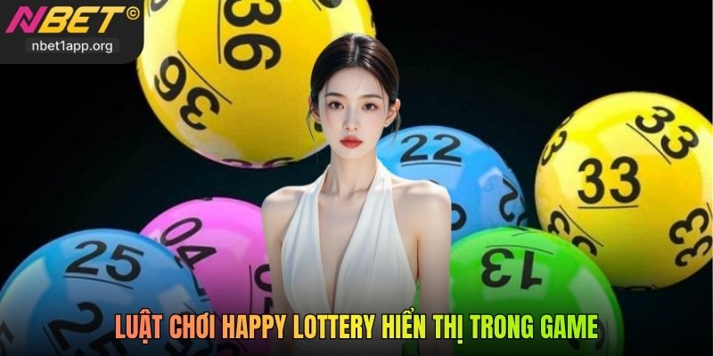 Luật chơi Happy Lottery hiển thị trong game