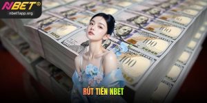 Rút Tiền Nbet Chi Tiết Từng Bước Về Ví Nhanh Và An Toàn